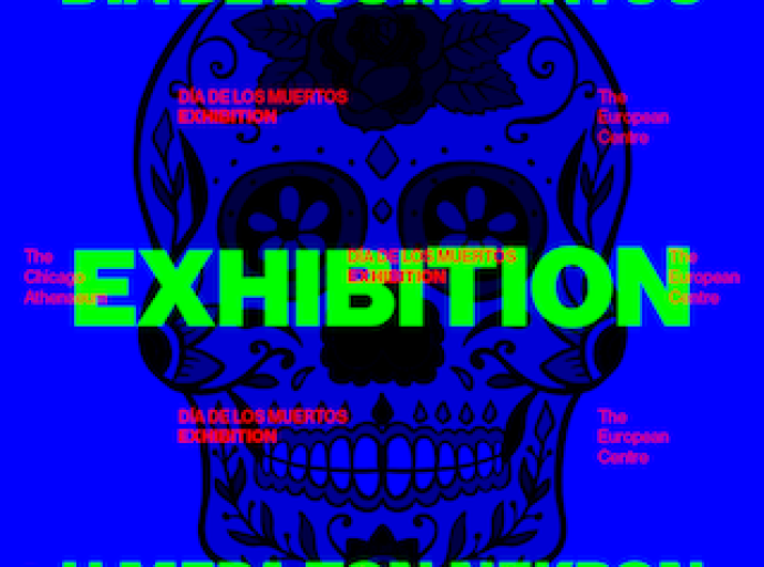 Chicago Athenaeum Museum for Architecture and Design και European Centre for Architecture Art, Design and Urban Studies : CALL FOR ENTRIES   “DÍA DE LOS MUERTOS- ΕΧΗΙΒΙΤΙΟN- Η ΝΥΧΤΑ ΤΩΝ ΝΕΚΡΩΝ”